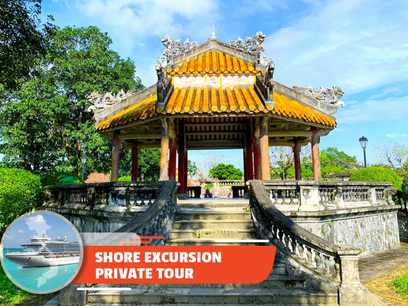 Private tour: Full-day Hue Imperial City Tour From Chan May Port
