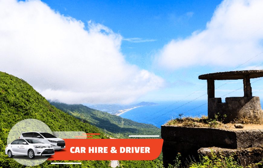 Car Hire & Driver: Da Nang Center – Hai Van/ Lang Co (Laguna Golf, Vedana, Bayan Tree) (Full-day)