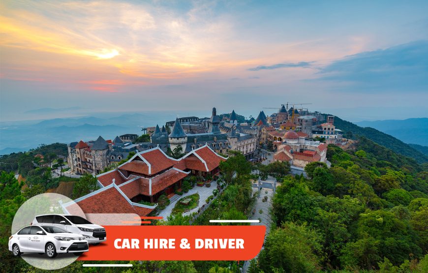Car Hire & Driver: Hoi An – Ba Na/than Tai/ Ba Na Golf (Full-day)